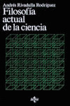 FILOSOFÍA ACTUAL DE LA CIENCIA