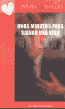 RCP UNOS MINUTOS PARA SALVAR UNA VIDA