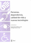 PERSONAS, DEPENDENCIA, CALIDAD DE VIDA Y NUEVAS TECNOLOGIAS
