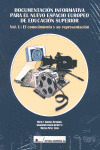 DOCUMENTACIÓN INFORMATIVA PARA EL NUEVO ESPACIO EUROPEO DE EDUCACIÓN SUPERIOR