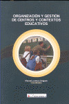 ORGANIZACIÓN Y GESTIÓN DE CENTROS Y CONTEXTOS EDUCATIVOS