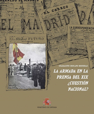 LA ARMADA EN LA PRENSA DEL SIGLO XIX ¿CUESTION NACIONAL?