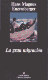LA GRAN MIGRACION: TREINTA Y TRES ACOTACIONES