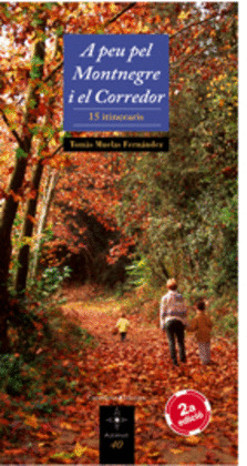 A PEU PEL MONTNEGRE I EL CORREDOR (SEGONA EDICIÓ)