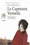LA CAPUTXETA VERMELLA