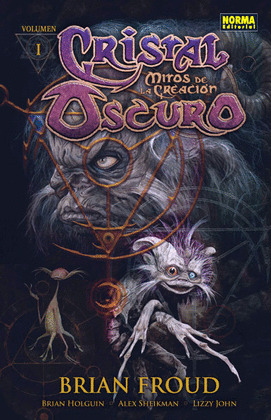 CRISTAL OSCURO: MITOS DE LA CREACIÓN 01