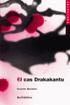 EL CAS DRAKAKANTU