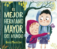 EL MEJOR HERMANO MAYOR DEL MUNDO
