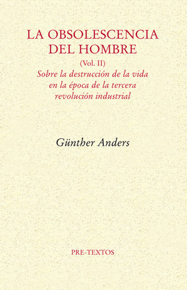 OBSOLESCENCIA DEL HOMBRE VOL II,LA