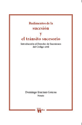 RUDIMENTOS DE LA SUCESION Y EL TRANSITO SUCESORIO