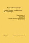 ÚLTIMOS ESCRITOS SOBRE FILOSOFÍA DE LA PSICOLOGÍA. VOL. I