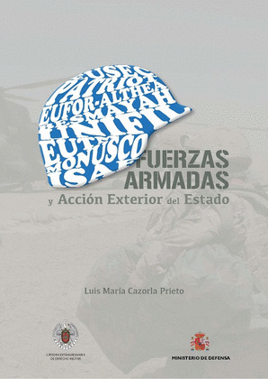 LAS FUERZAS ARMADAS Y LA ACCION EXTERIOR DEL ESTADO