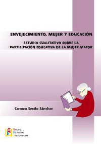 ENVEJECIMIENTO, MUJER Y EDUCACION. ESTUDIO CUALITATIVO