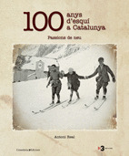 100 ANYS DESQUÍ A CATALUNYA. PASSIONS DE NEU (EL PROPER NOVEMBRE A LES LLIBRERI