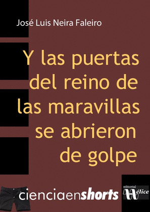 Y LAS PUERTAS DEL REINO DE LA MARAVILLAS SE ABRIERON DE GOLPE
