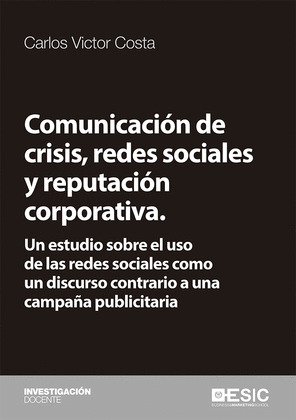 COMUNICACION DE CRISIS, REDES SOCIALES Y REPUTACION CORPORATIVA.