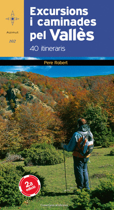 EXCURSIONS I CAMINADES PEL VALLES