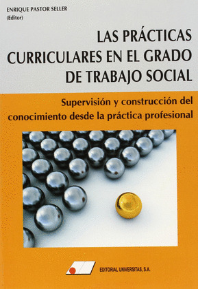 LAS PRÁCTICAS CURRICULARES EN EL GRADO DE TRABAJO SOCIAL