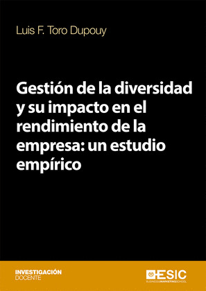 GESTION DE LA DIVERSIDAD Y SU IMPACTO EN EL RENDIMIENTO DE LA EMPRESA: UN ESTUDI