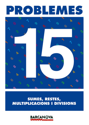 (CAT).(03).PROBLEMES 15:SUMAS,RESTES,MULTIPLICACIO