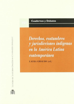 DERECHOS, COSTUMBRES Y JURISDICCIONES INDÍGENAS EN LA AMÉRICA LATINA CONTEMPORÁN