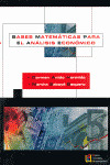 BASES MATEMATICAS PARA EL ANALISIS ECONOMICO