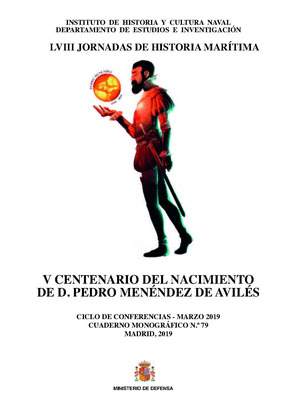 V CENTENARIO DEL NACIMIENTO DE D. PEDRO MENENDEZ DE AVILES