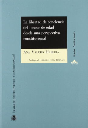 LA LIBERTAD DE CONCIENCIA DEL MENOR DESDE UNA PERSPECTIVA CONSTITUCIONAL