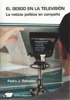 EL SESGO EN LAS NOTICIAS POLÍTICAS DE TELEVISIÓN