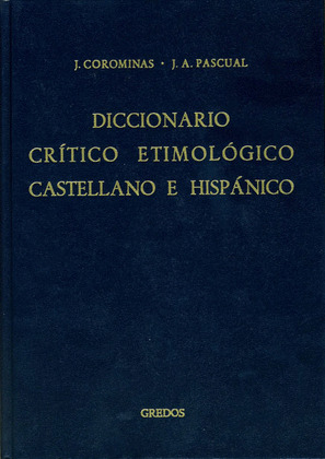 DICCIONARIO CRITICO ETIMOLOGICO CASTELLANO E HISPANICO, VI (Y-Z, INDICES)