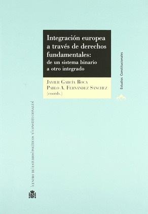 INTEGRACIÓN EUROPEA A TRAVÉS DE DERECHOS FUNDAMENTALES