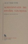 BRHE376. MORFOSINTAXIS DEL ESPAÑOL COLOQUIAL (ESBOZO ESTILIS