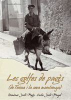 GOLFES DE PAGES, LES -DE TIVISA I LA SEVA MUNTANYA-
