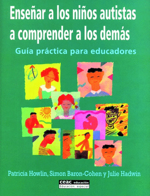 ENSEÑAR A LOS NIÑOS AUTISTAS A COMPRENDER A LOS DEMAS