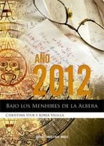 AÑO 2012. BAJO LOS MENHIRES DE LA ALBERA