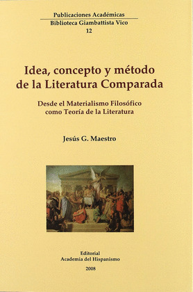 IDEA, CONCEPTO Y MÉTODO DE LA LITERATURA COMPARADA
