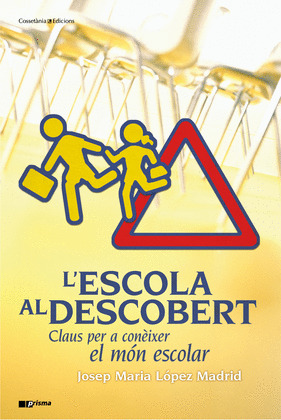L' ESCOLA AL DESCOBERT