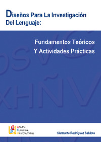 DISEÑOS PARA INVESTIGACION DEL LENGUAJE: FUNDAMENTOS TEORICO