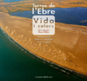 TERRES DE L'EBRE VIDA I COLORS