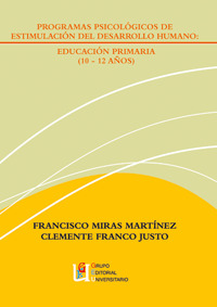 PROGRAMAS PSICOLÓGICOS DE ESTIMULACIÓN DEL DESARROLLO HUMANO, EDUCACIÓN PRIMARIA, 10-12 AÑOS