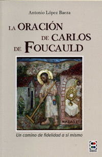 ORACION DE CARLOS FOUCAULD, LA