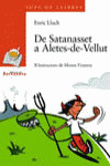 DE SATANASSET A ALETES-DE-VELLUT