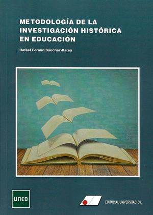 METODOLOGÍA DE LA INVESTIGACIÓN HISTÓRICA EN EDUCACIÓN