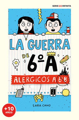 GUERRA DE 6º A ALERGICOS A 6º B, LA (EDICIÓN ESCOLAR)