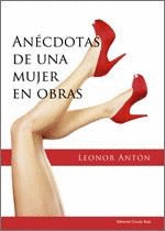 ANÉCDOTAS DE UNA MUJER EN OBRAS