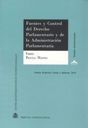 FUENTES Y CONTROL DEL DERECHO PARLAMENTARIO Y DE LA ADMINISTRACIÓN PARLAMENTARIA