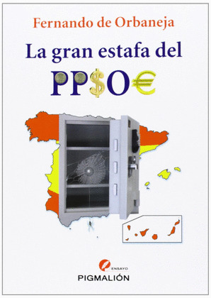 GRAN ESTAFA DEL PP$O, LA