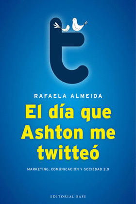 EL DÍ­A QUE ASHTON ME TWITTEÓ