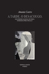 TARDE, A / O DESACOUGO