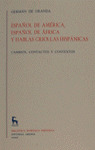 BRHE384. ESPAÑOL DE AMERICA. ESPAÑOL DE AFRICA Y HABLAS CRIO